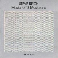 Steve Reich - Music for 18 Musicians